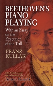 Beethoven's Piano Playing: With an Essay on the Execution of the Trill
