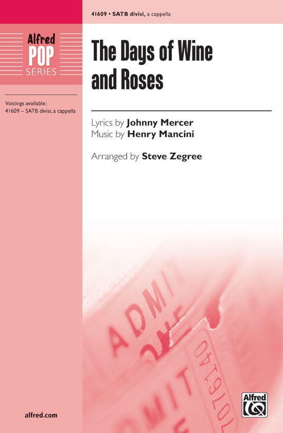 The Days of Wine and Roses