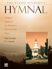 The Piano Student's Hymnal: 30 Hymns Simplified for Late Elementary to Early Intermediate Pianists