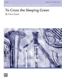 To Cross the Sleeping Green