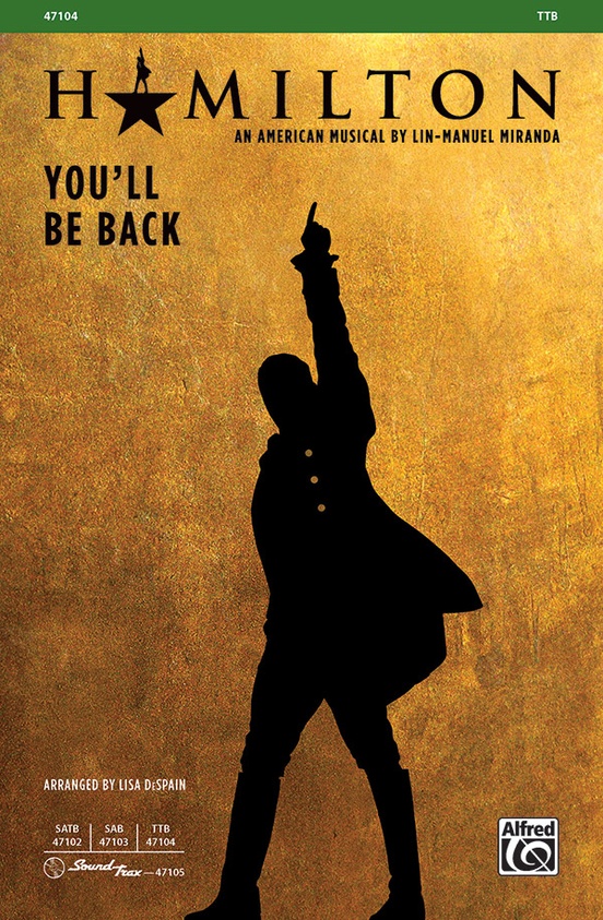You'll Be Back: TTB Choral Octavo: Lin-Manuel Miranda Sheet Music