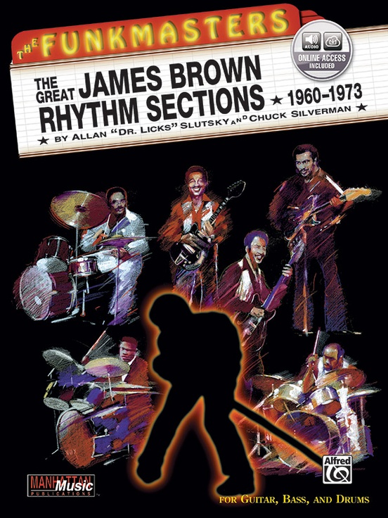The Funkmasters: The Great James Brown Rhythm Sections 1960--1973: Drumset  Book & Online Audio