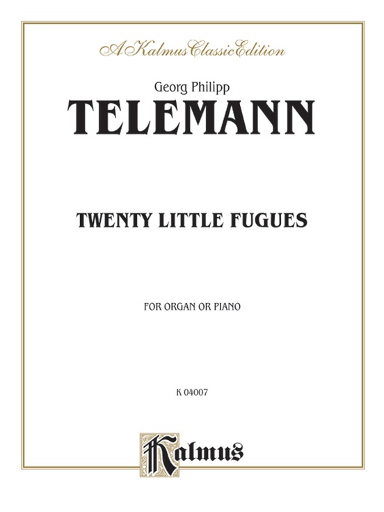 Twenty Little Fugues Organ Book Georg Philipp Telemann