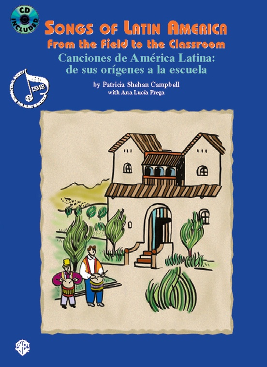 Songs of Latin America: From the Field to the Classroom