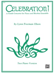 Celebration!: A Youth Concerto for Piano and Rhythm Ensemble - Piano Duo (2 Pianos, 4 Hands)