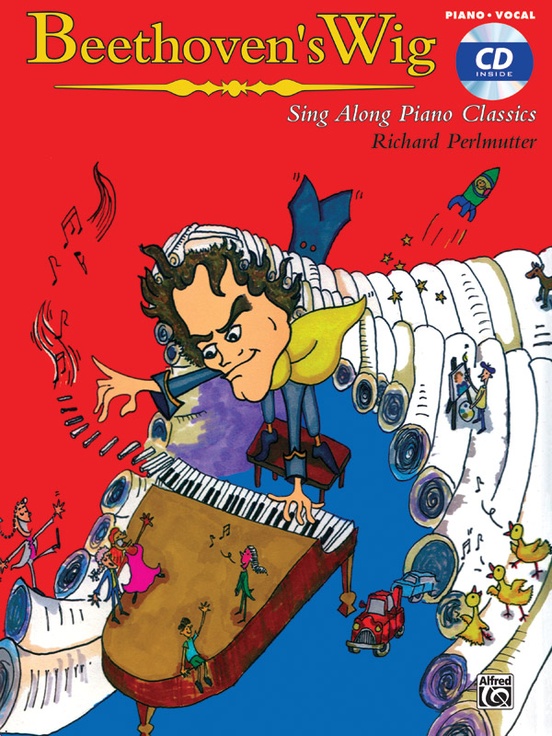 Beethoven's Wig: Sing Along Piano Classics