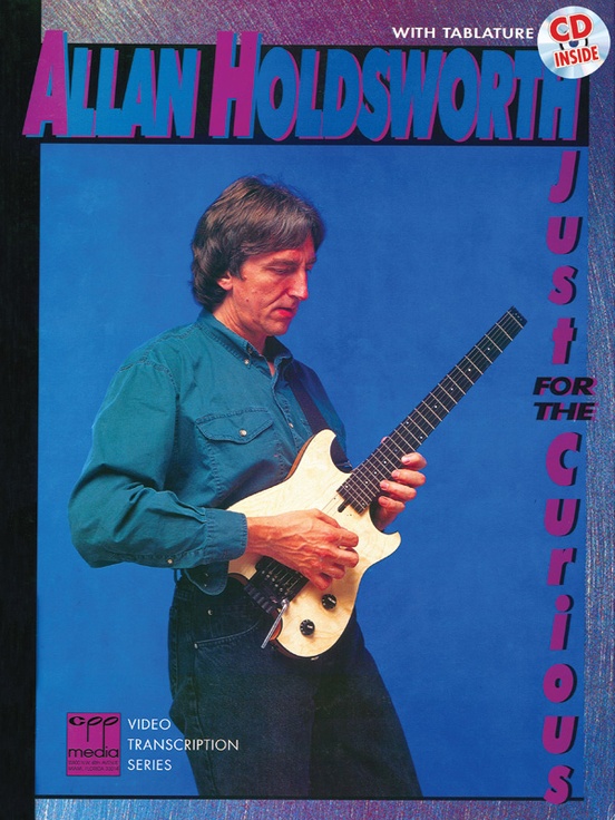 Allan Holdsworth: Just for the Curious