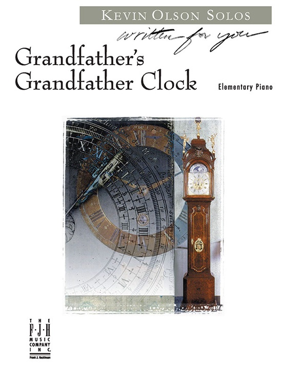 Grandfather's Grandfather Clock Elementary Piano Sheet Kevin Olson