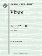 Il Trovatore: Act II, Coro di Zingari/Chorus of the Gypsies (Anvil Chorus): Vedi! le fosche (excerpt)