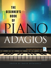 The Beginner's Book of Piano Adagios: Includes MP3 Download Link