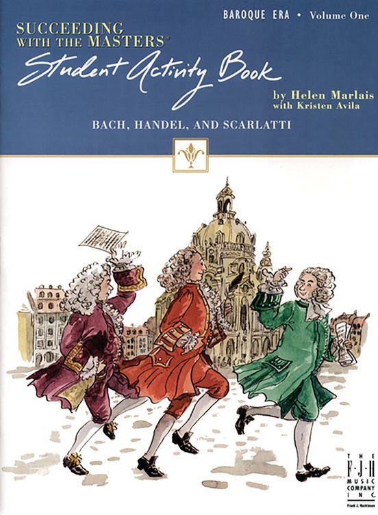 Succeeding with the Masters®, Baroque Era, Student Activity Book, Volume One