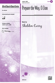 Prepare the Way, O Zion: SATB Choral Octavo: Sheldon Curry | Sheet Music