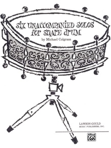 Six Unaccompanied Solos for Snare Drum