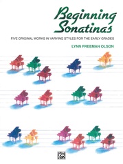 Beginning Sonatinas: Five Original Works in Varying Styles for the Early Grades