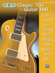 10 for 10 Sheet Music: Classic '70s Guitar Tab