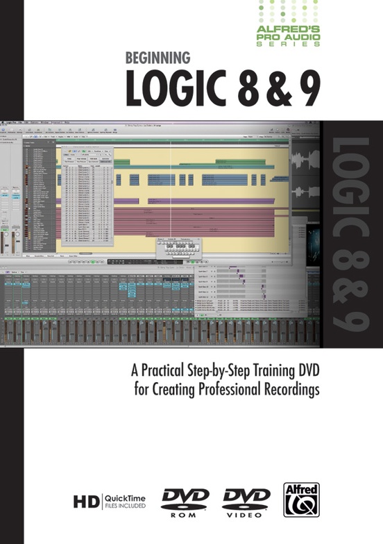 Alfred's Pro Audio Series: Beginning Logic 8 & 9