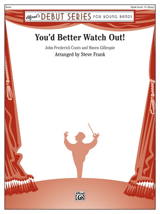 You'd Better Watch Out!