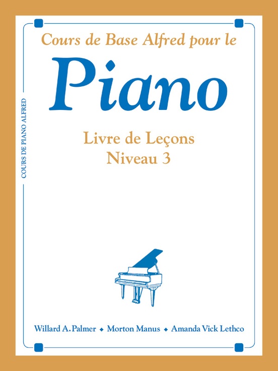 Alfred's Basic Piano Library: French Edition Lesson Book 3