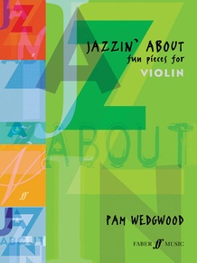 Jazzin' About: Fun Pieces for Violin