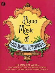 Piano Music of Louis Moureau Gottschalk