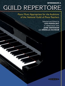 Guild Repertoire: Piano Music Appropriate for the Auditions of the National Guild of Piano Teachers, Intermediate A