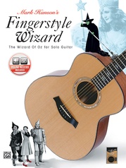 Acoustic Masters Series: Mark Hanson's Fingerstyle Wizard -- The Wizard of Oz for Solo Guitar