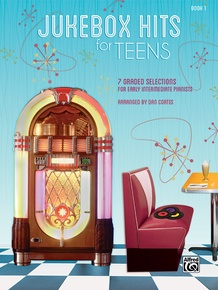 Jukebox Hits for Teens, Book 1