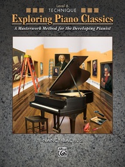 Exploring Piano Classics Technique, Level 6