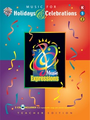Music Expressions™ Supplementary Grades K-2: Music for Holidays & Celebrations