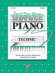 David Carr Glover Method for Piano: Technic, Primer