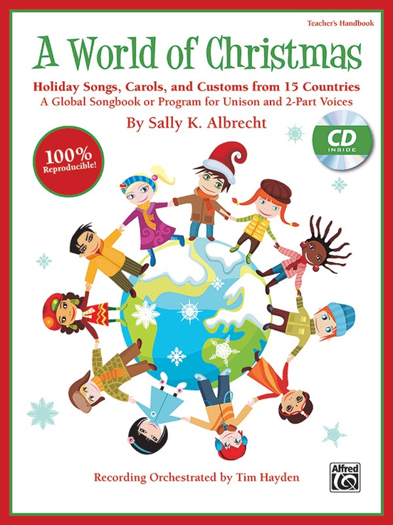 A World of Christmas: Holiday Songs, Carols, and Customs from 15 Countries