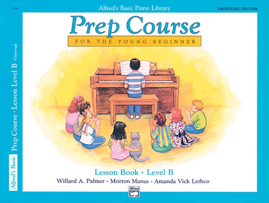 Alfred's Basic Piano Prep Course: Universal Edition Lesson Book B