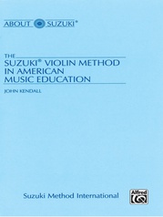 The Suzuki® Violin Method in American Music Education