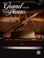 Grand Duets for Piano, Book 4: 6 Early Intermediate Pieces for One Piano, Four Hands