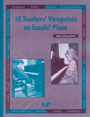10 Teachers' Viewpoints on Suzuki® Piano