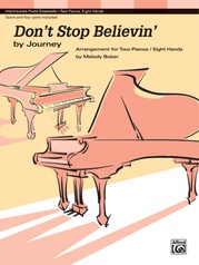 Don't Stop Believin': by Journey - Piano Quartet (2 Pianos, 8 Hands)