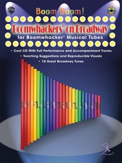 Boom Boom! Boomwhackers® on Broadway