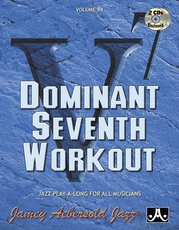 Jamey Aebersold Jazz, Volume 84: Dominant Seventh Workout