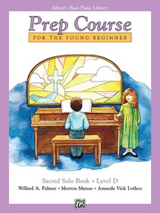 Alfred's Basic Piano Prep Course: Sacred Solo Book D