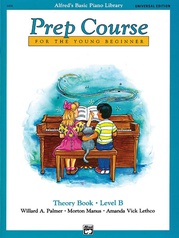 Alfred's Basic Piano Prep Course: Universal Edition Theory Book B