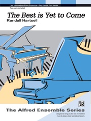 The Best Is Yet to Come - Piano Duo (2 Pianos, 4 Hands)