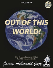Jamey Aebersold Jazz, Volume 46: Out of This World!