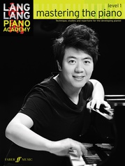 Lang Lang Piano Academy: Mastering the Piano, Level 1