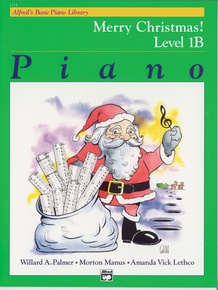 Alfred's Basic Piano Library: Merry Christmas! Book 1B