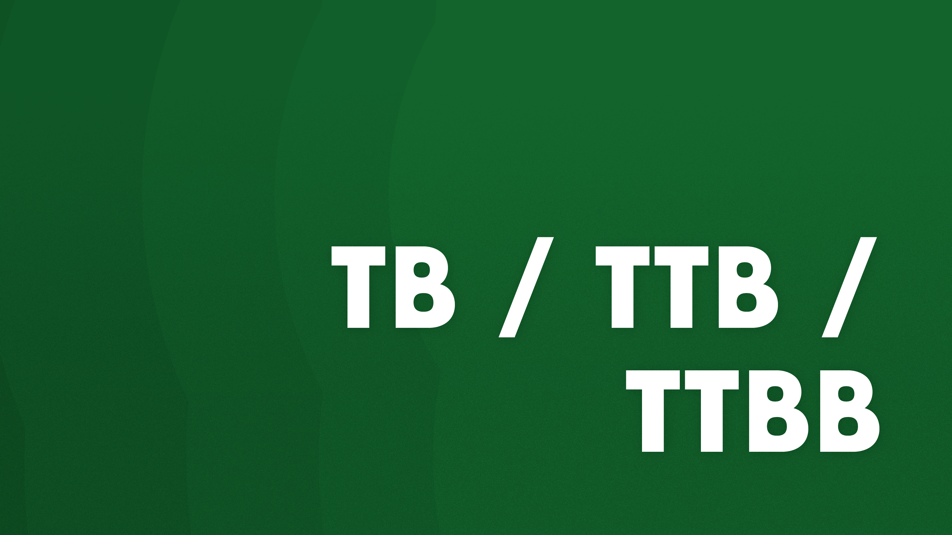 TB / TTB / TTBB