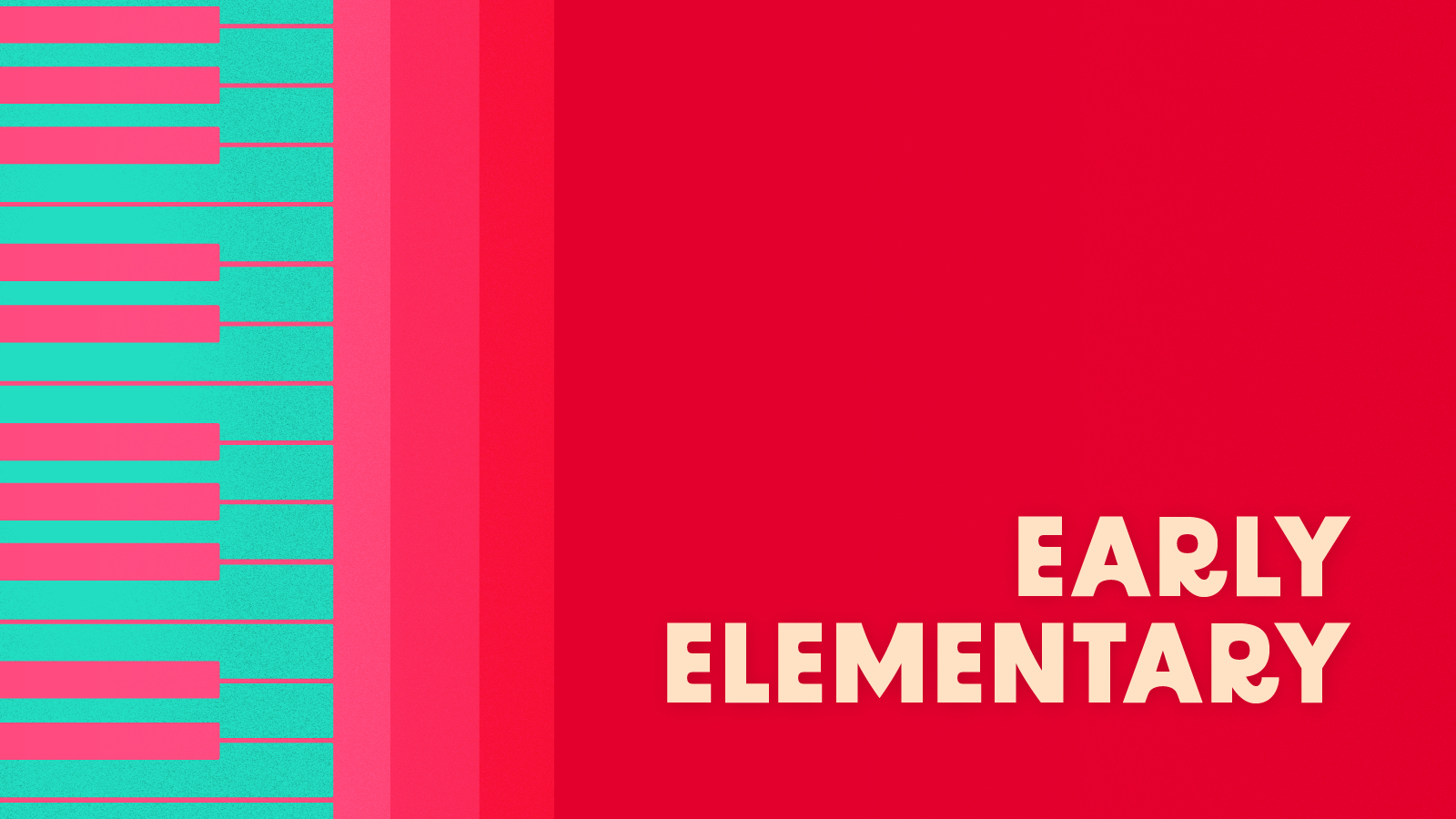Early Elementary