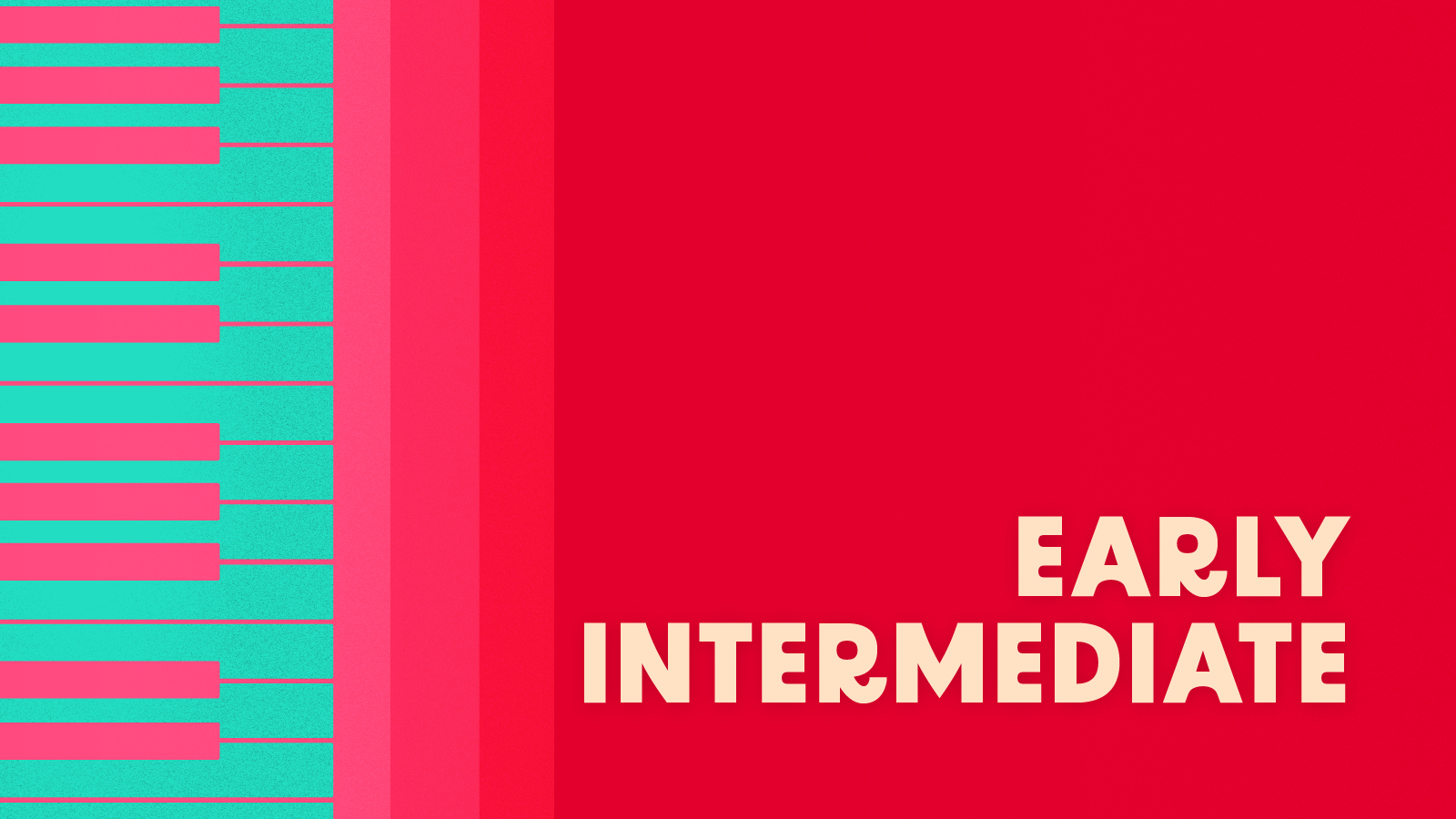 Early Intermediate