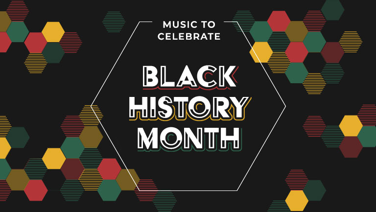 Music to Celebrate Black History Month