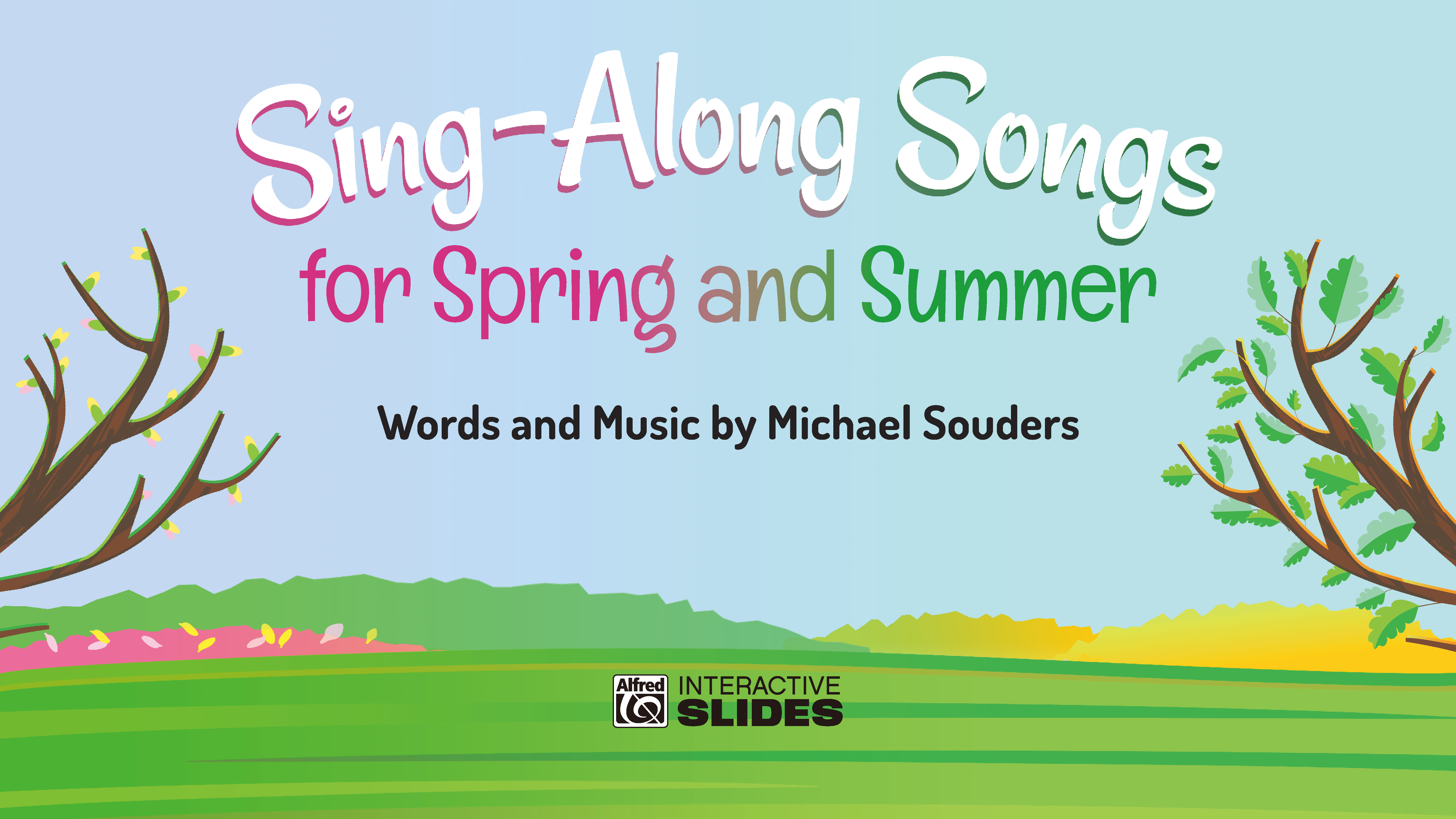 Sing-Along Slides for Spring and Summer