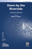 Down by the Riverside - Choral